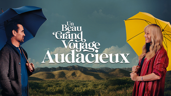 Un beau grand voyage audacieux