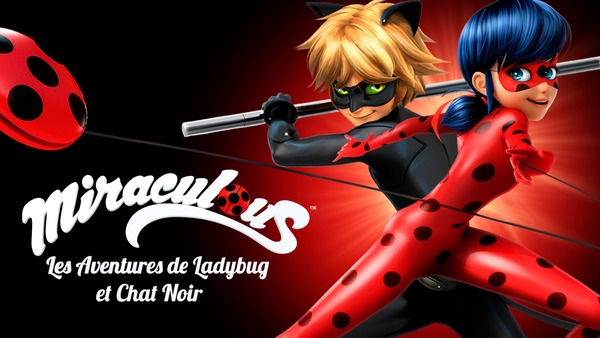 Miraculous: les aventures de Ladybug et Chat Noir