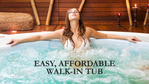 Easy, Affordable Walk-In Tub