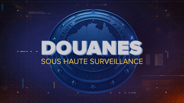 Douanes sous haute surveillance