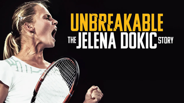 Unbreakable: The Jelena Dokic Story