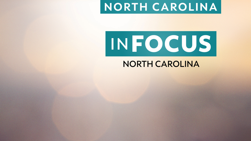 In Focus North Carolina