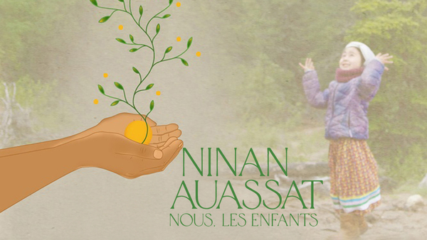 Ninan Auassat: nous, les enfants