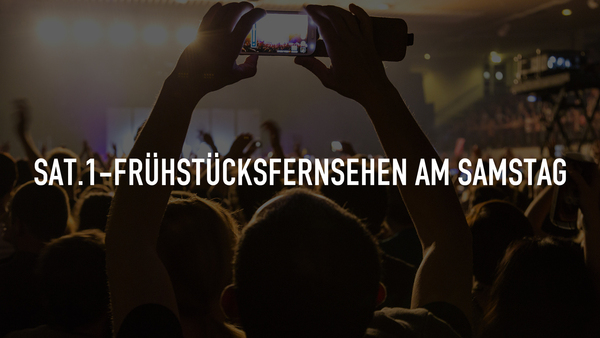 Live: SAT.1-Frühstücksfernsehen am Samstag