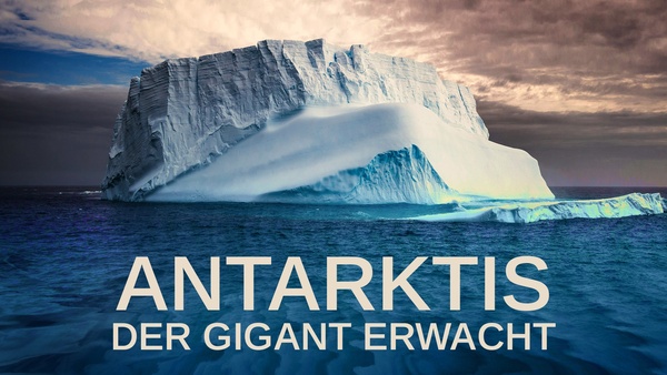 Antarktis: Der Gigant erwacht