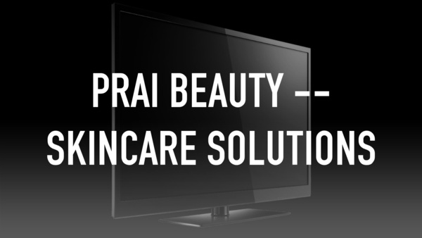 PRAI Beauty -- Skincare Solutions
