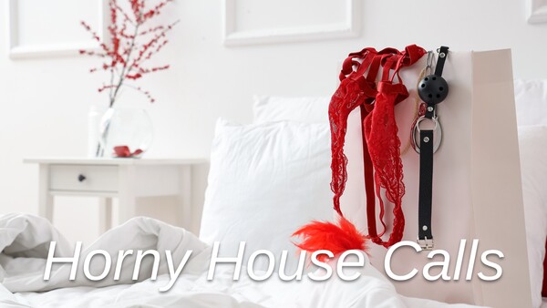 Horny House Calls