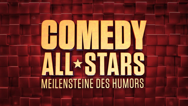 Comedy Allstars - Meilensteine des Humors