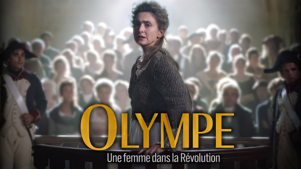 Olympe, une femme dans la Révolution
