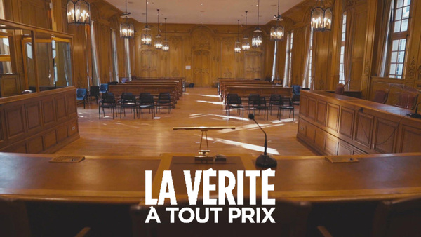 La vérité à tout prix