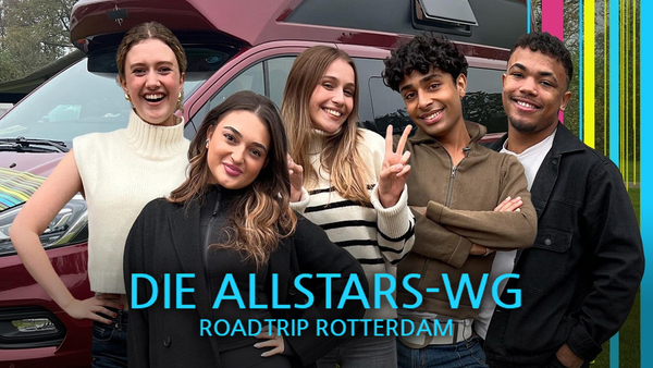 Die Allstars-WG - Roadtrip Rotterdam