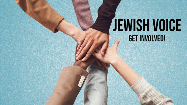 Jewish Voice: Get Involved!