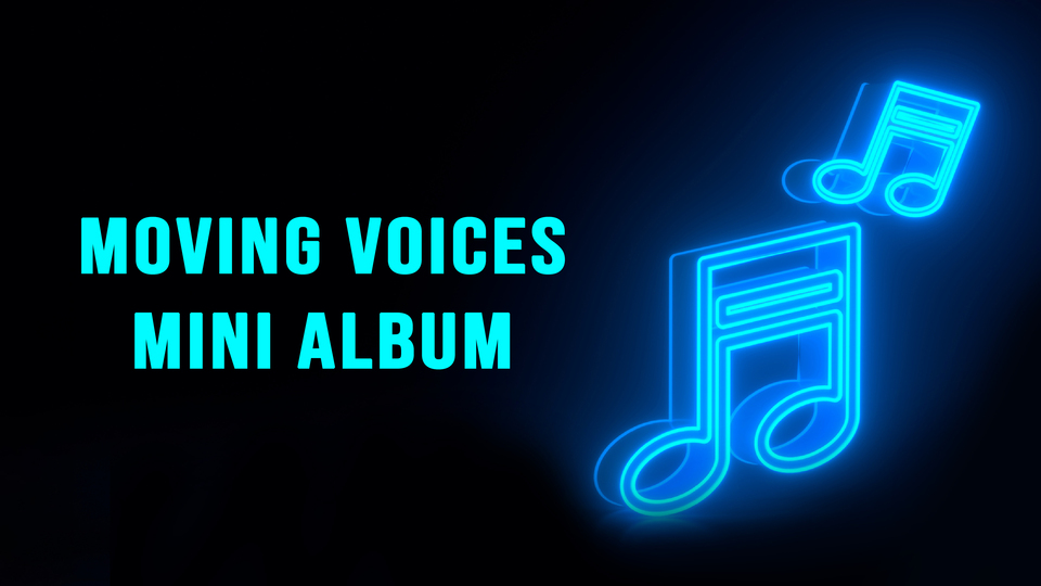 Moving voices mini album
