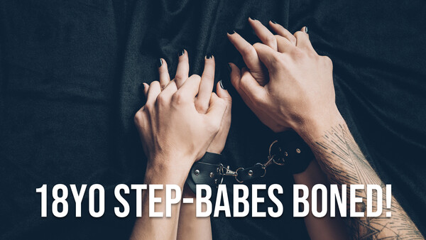 18YO Step-Babes Boned!
