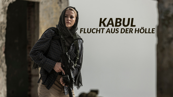Kabul - Flucht aus der Hölle