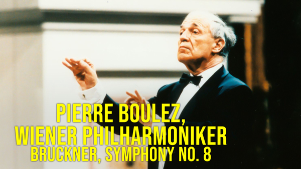 Pierre Boulez, Wiener Philharmoniker: Bruckner, Symphony no. 8