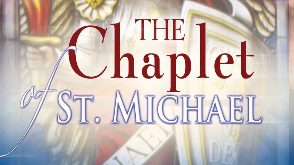 The Chaplet of St. Michael