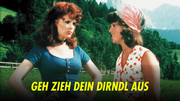 Geh zieh dein Dirndl aus
