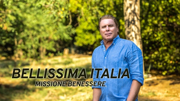 Bellissima Italia: Missione benessere