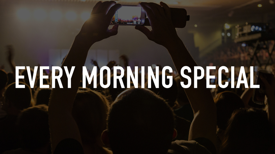 Every Morning Special
