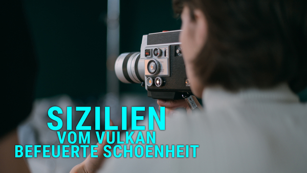 Sizilien - Vom Vulkan befeuerte Schoenheit