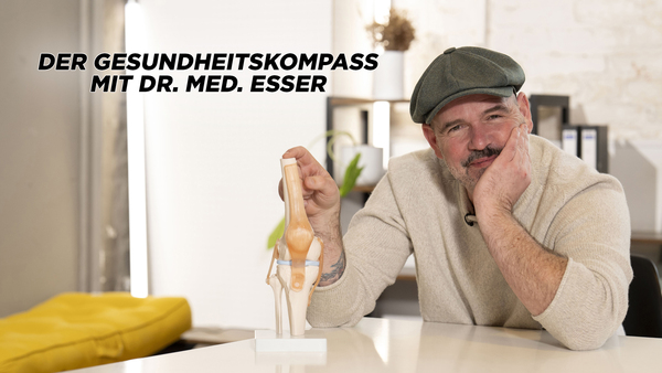 Der Gesundheitskompass mit Dr. med. Esser