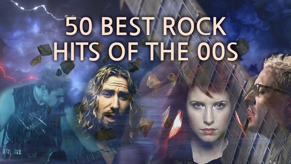 50 Best Rock Hits Of the 00s