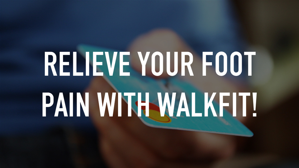 Relieve your foot pain with WalkFit!