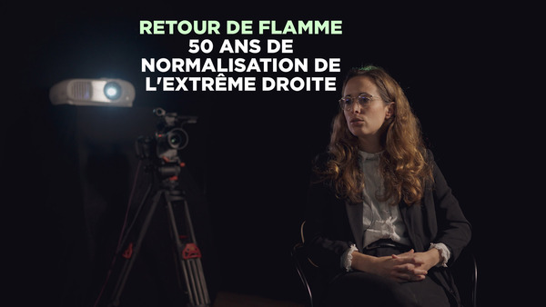 Retour de flamme : 50 ans de normalisation de l'extrême droite