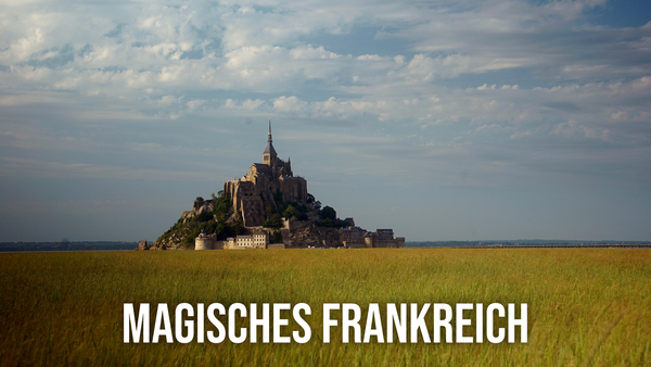 Magisches Frankreich