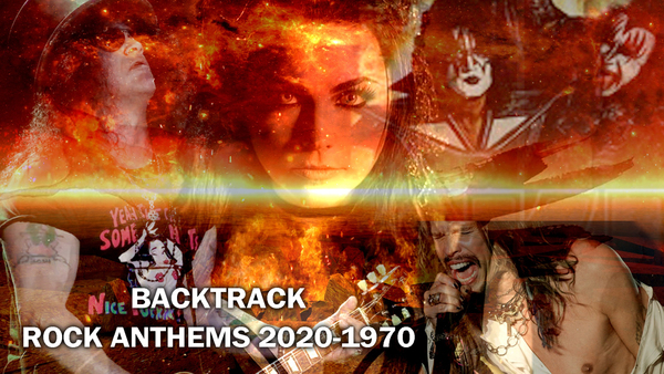 Backtrack: Rock Anthems 2020-1970