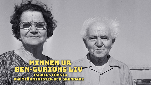 Minnen ur Ben-Gurions liv - Israels första premiärminister och grundare