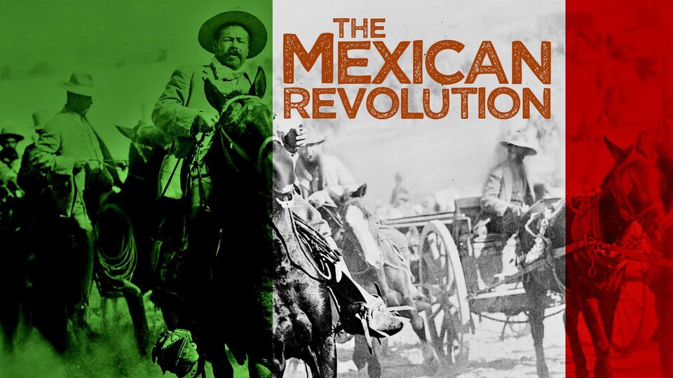 The Mexican Revolution