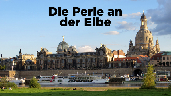 Die Perle an der Elbe