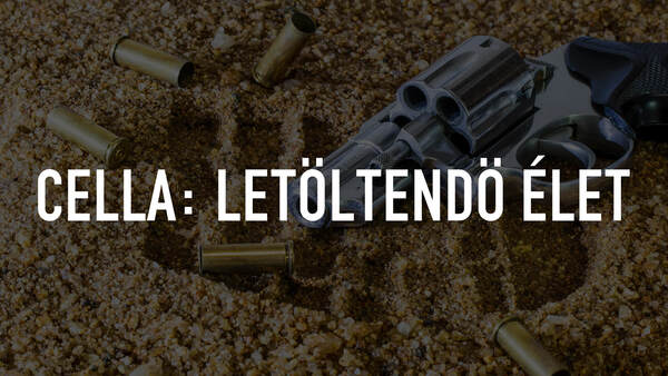 Cella: Letöltendö élet