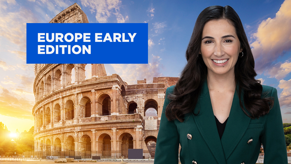 Live: Europe Early Edition