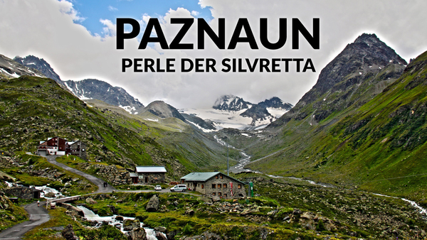 Paznaun - Perle der Silvretta