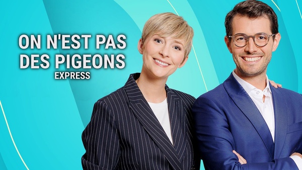On n'est pas des pigeons - express