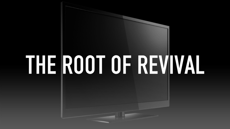 The Root of Revival