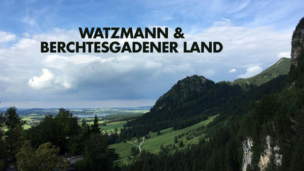 Watzmann & Berchtesgadener Land