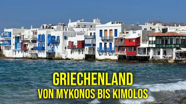 Griechenland - Von Mykonos bis Kimolos