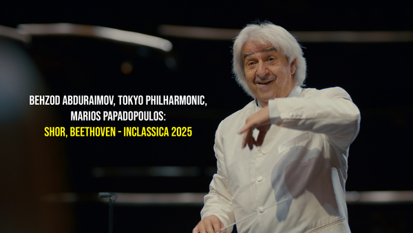 Behzod Abduraimov, Tokyo Philharmonic, Marios Papadopoulos: Shor, Beethoven - InClassica 2025