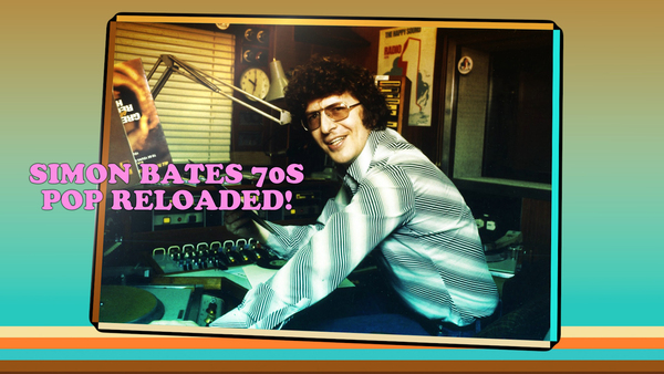 Simon Bates 70s Pop Reloaded!