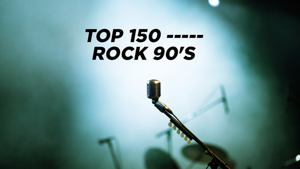 Top 150 ----- Rock 90's