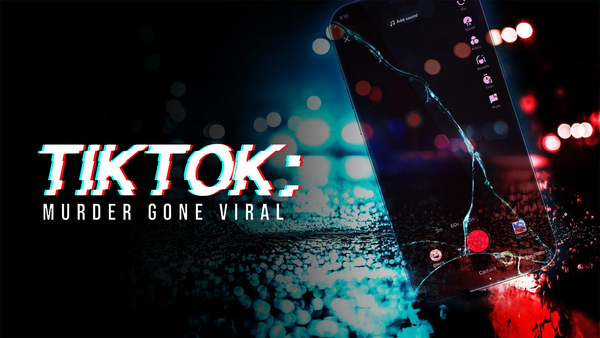 Tik tok: murder gone viral