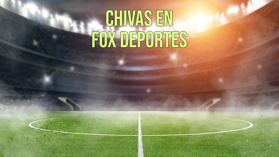 Chivas en Fox Deportes