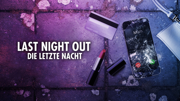 Last Night Out - Die letzte Nacht