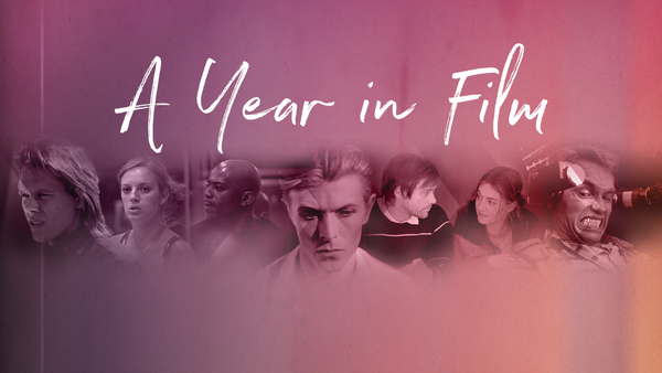 A Year in Film