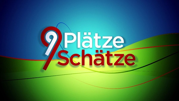 9 Plätze - 9 Schätze