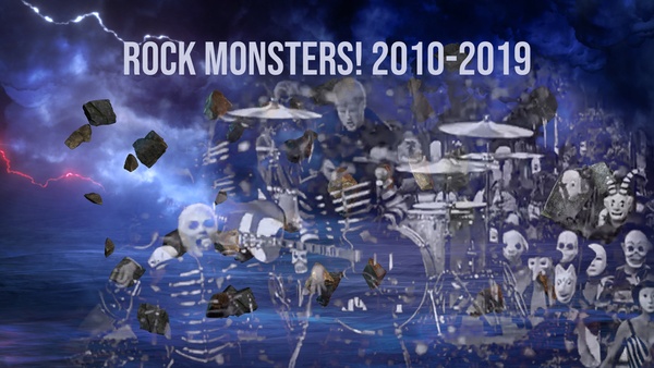 Rock Monsters! 2010-2019